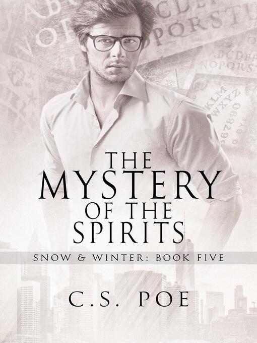 Title details for The Mystery of the Spirits by C.S. Poe - Available